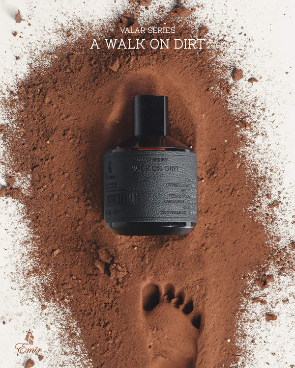 A WALK ON DIRT ,VALAR SERIES 100ML